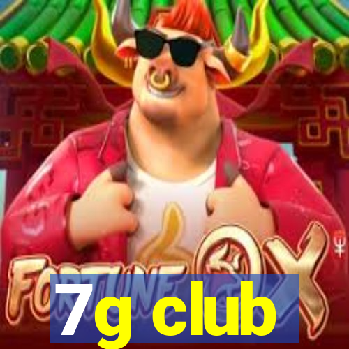 7g club